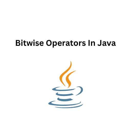 34.Bitwise Operators In Java